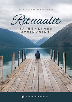 Webster Richard: Rituaalit ja henkinen hyvinvointi