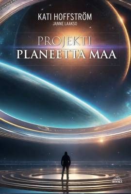 Hoffström Kati, Laakso Janne: Projekti Planeetta Maa
