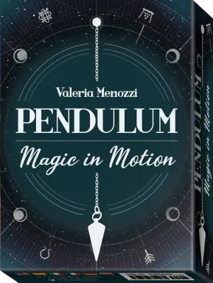 Menozzi Valeria: Pendulum - Magic in Motion
