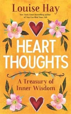 Hay Louise: Heart Thoughts - A Treasury of Inner Wisdom