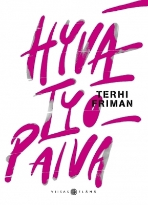 Friman Terhi: Hyvä työpäivä