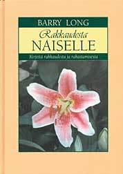 Long Barry:  Rakkaudesta naiselle