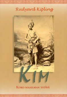 Kipling Rudyard: Kim – koko maailman ystävä