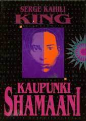 King Serge Kahili: Kaupunkishamaani