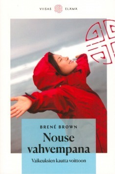 Brené Brown: Nouse vahvempana
