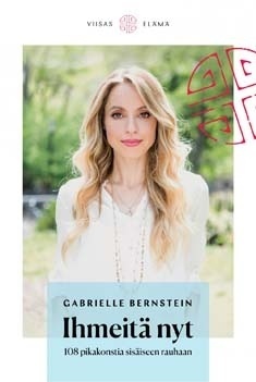 Bernstein Gabrielle: Ihmeitä nyt