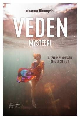 Blomqvist Johanna: Veden mysteeri