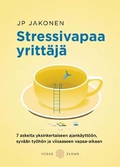 Jakonen JP: Stressivapaa yrittäjä