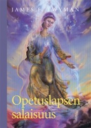 Twyman James F.:  Opetuslapsen salaisuus