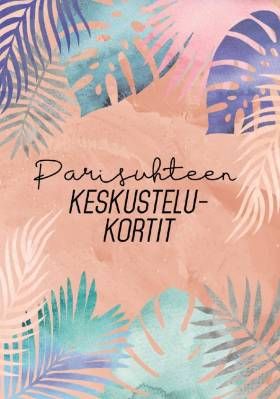 Vuoristo Eevi &amp; Rosenborg Marika: Parisuhteen keskustelukortit (45 korttia)
