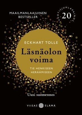 Tolle Eckhart: Läsnäolon voima JUHLAPAINOS