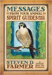 Farmer Steven D.: Messages from Your Animal Spirit Guides Oracle Cards