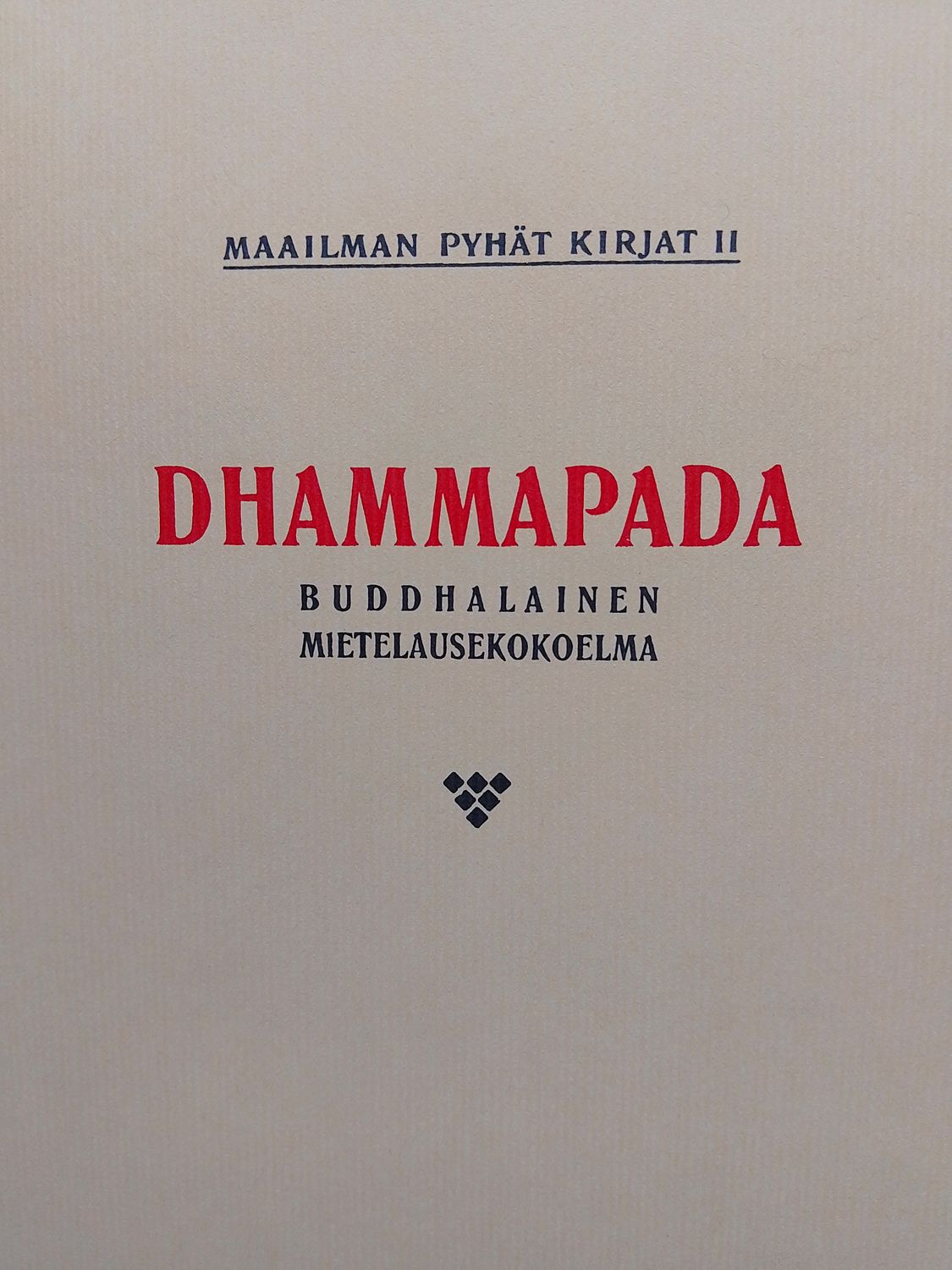 Dhammapada - Buddhalainen mietelausekokoelma