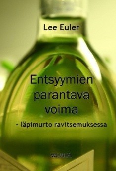 Euler Lee: Entsyymien parantava voima
