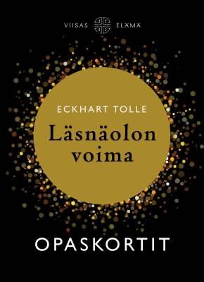 Tolle Eckhart: Läsnäolon voima -opaskortit