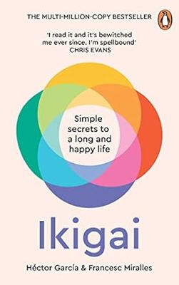 García Héctor &amp; Miralles Francesc: Ikigai - Simple Secrets to a Long and Happy Life