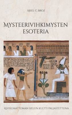 Broz Ariel C.: Mysteerivihkimysten esoteria