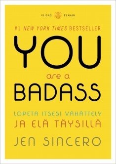 Sincero Jen: You Are A Badass