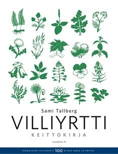 Tallberg Sami: Villiyrttikeittokirja 2017