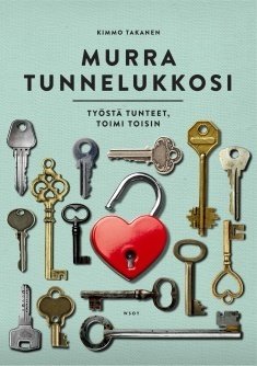 Takanen Kimmo: Murra tunnelukkosi