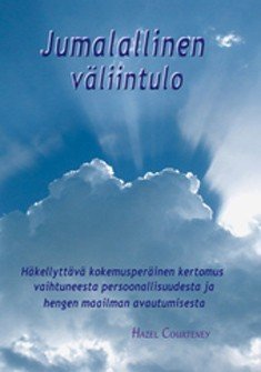 Courteney Hazel: Jumalallinen väliintulo