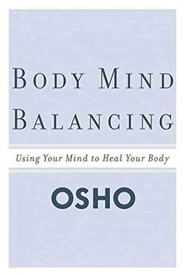 Osho: Body Mind Balancing