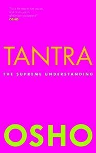Osho: Tantra – The Supreme Understanding