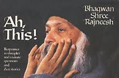 Osho: Ah, This!