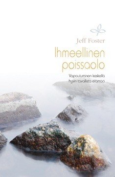 Foster Jeff: Ihmeellinen poissaolo