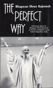 Osho: The Perfect Way
