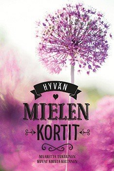 Tukiainen Maaretta, Keltanen Krista: Hyvän mielen kortit