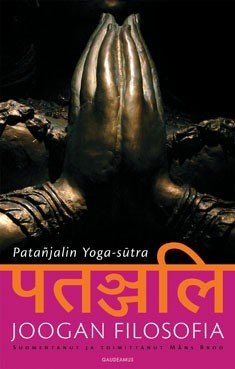 Broo Måns (suom. ja toim.): Joogan filosofia – Patanjalin Yoga-sutra