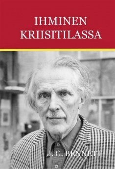 Bennett J. G.: Ihminen kriisitilassa