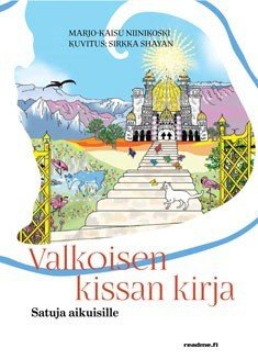 Niinikoski Marjo-Kaisu, Shayan Sirkka: Valkoisen kissan kirja