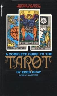 Gray Eden: The Complete Guide to the Tarot