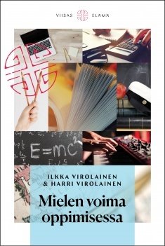 Virolainen Harri, Virolainen Ilkka: Mielen voima oppimisessa