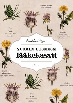 Piippo Sinikka: Suomen luonnon lääkekasvit