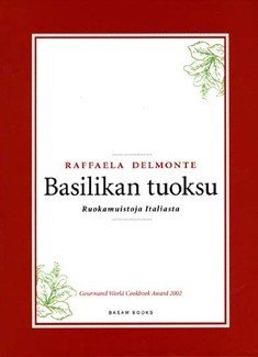 Delmonte Raffaela: Basilikan tuoksu
