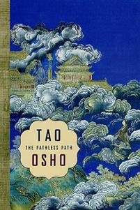 Osho: Tao – The Pathless Path