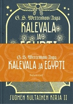 Wettenhovi-Aspa G.S.: Kalevala ja Egypti