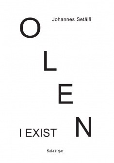 Setälä Johannes: Olen - I exist