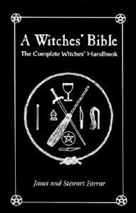 Farrar Janet &amp; Stewart: A Witches&#39; Bible
