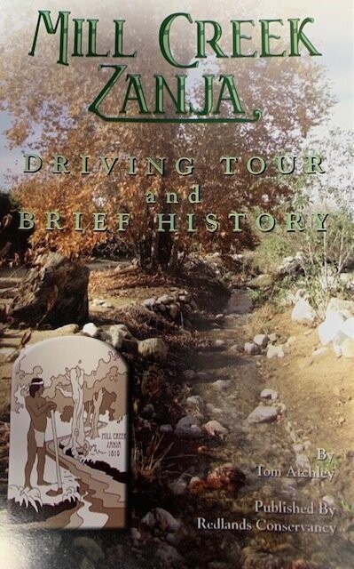 Mill Creek Zanja Driving Tour and Brief History