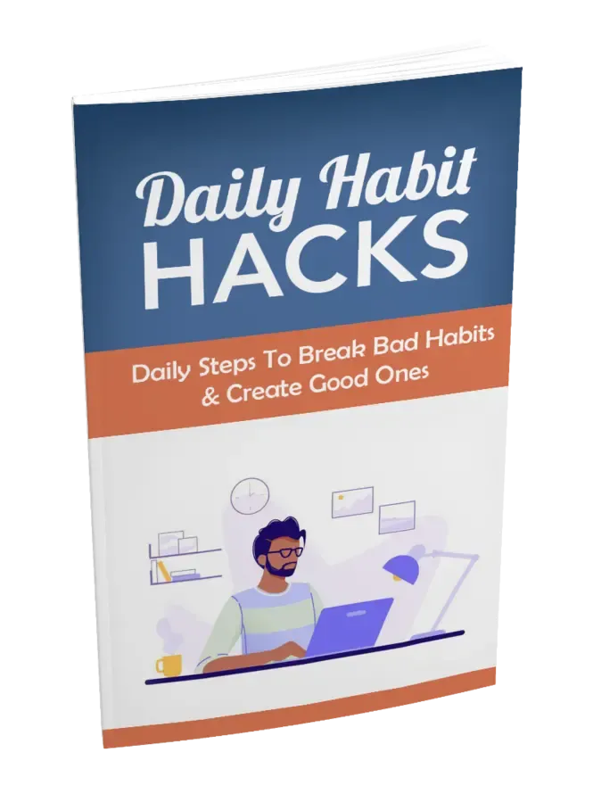 Daily habit hacks