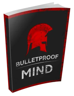 Bulletproof mind