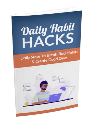 Daily habit hacks