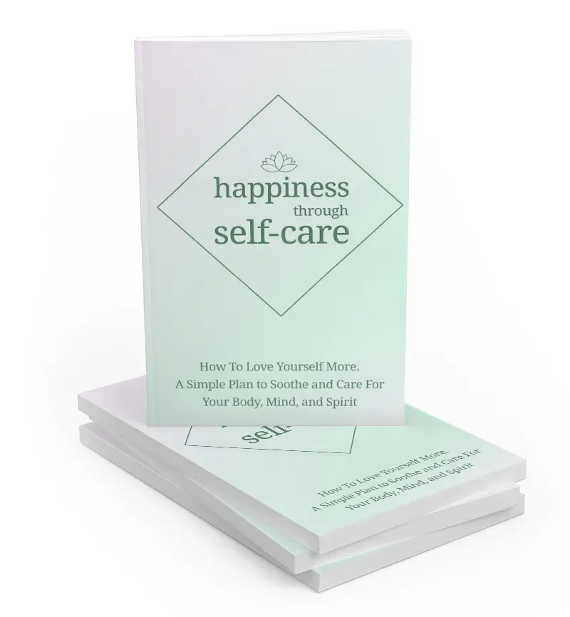 Happiness through self care