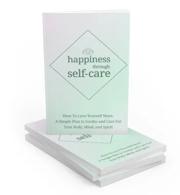 Happiness through self care