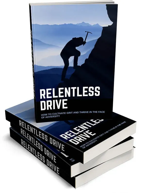Relentless drive