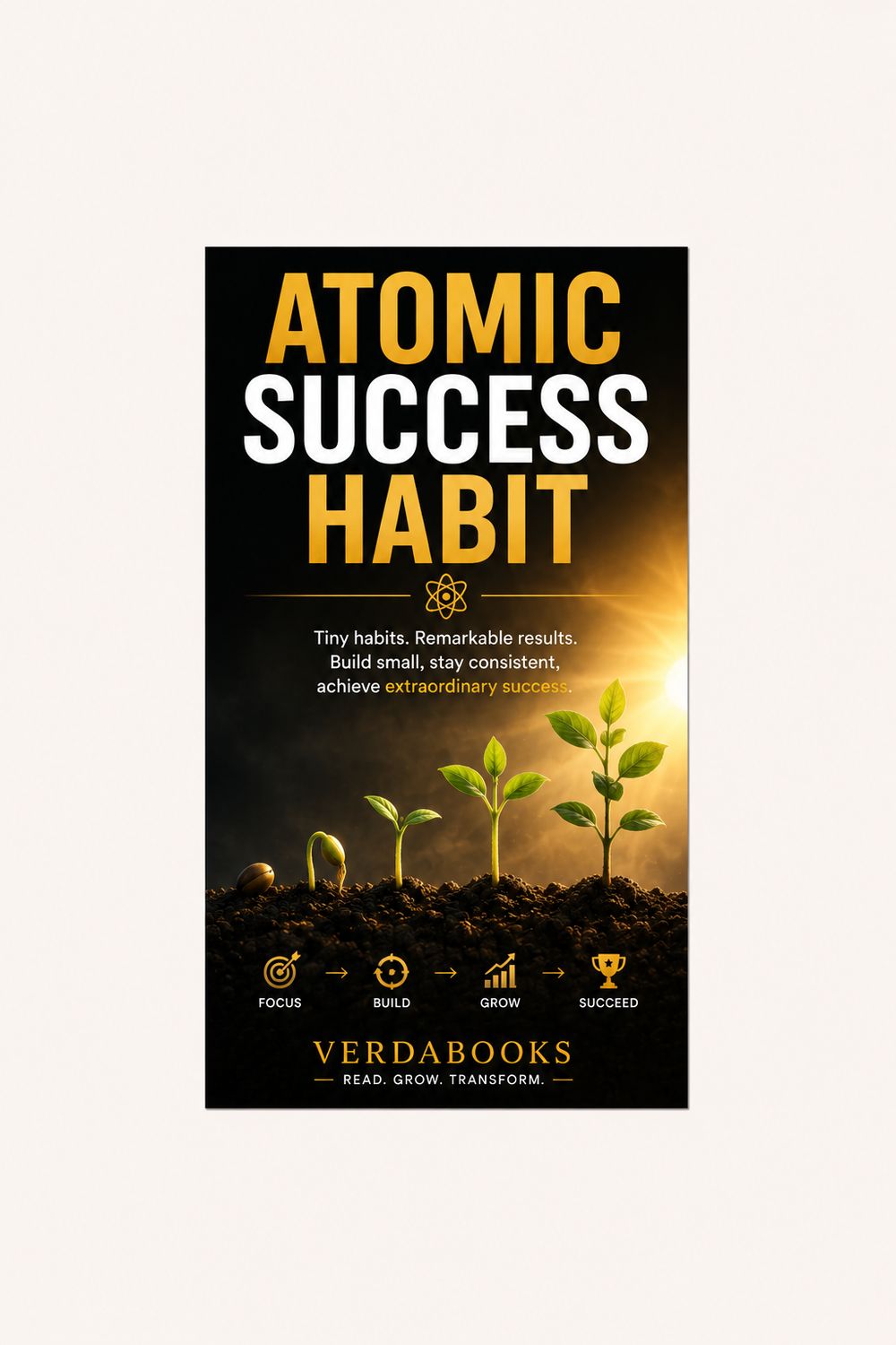 Atomic success habits